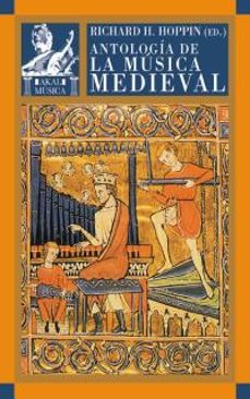 Descargar ANTOLOGIA DE LA MUSICA MEDIEVAL gratis pdf - leer online
