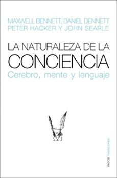 Descargar LA NATURALEZA DE LA CONCIENCIA: CEREBRO, MENTE Y LENGUAJE gratis pdf - leer online