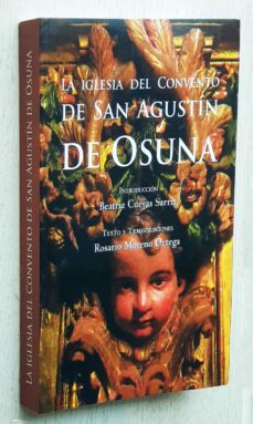 Portada de LA IGLESIA DEL CONVENTO DE SAN AGUSTIN DE OSUNA