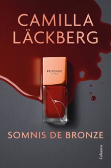 Descargando libros de amazon a ipad SOMNIS DE BRONZE de Camilla Läckberg CHM (Spanish Edition) 9788466433020