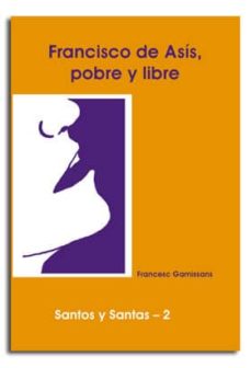 Portada de FRANCISCO DE ASIS, POBRE Y LIBRE