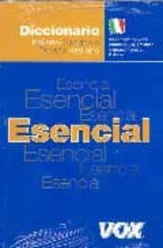 Descargar DICCIONARIO ESENCIAL ITALIANO gratis pdf - leer online