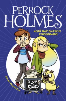 Portada de PERROCK HOLMES 5 - AQUI HAY GATSON ENCERRADO (EBOOK)