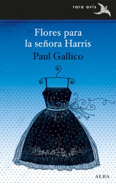Búsqueda y descarga gratuita de libros electrónicos FLORES PARA LA SEÑORA HARRIS in Spanish de PAUL GALLICO FB2 9788490651520