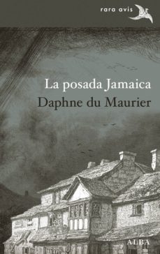 Descargar gratis ebooks scribd LA POSADA JAMAICA de DAPHNE DU MAURIER (Spanish Edition)  9788490653920