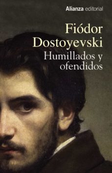 Epub descargas de libros electrónicos gratis HUMILLADOS Y OFENDIDOS (Literatura española) de FIODOR MIJAILOVICH DOSTOYEVSKI 9788491044420