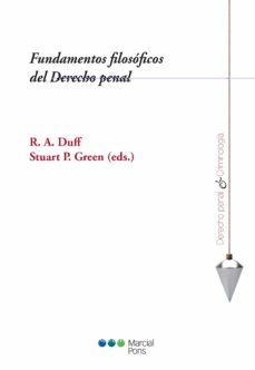 Descargar libro gratis FUNDAMENTOS FILOSOFICOS DEL DERECHO PENAL  9788491237020 de R.A.. GREEN, STUART P.. DUFF (Spanish Edition)