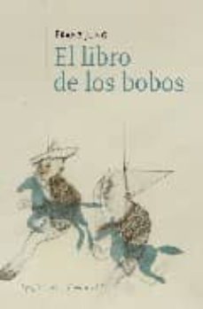 Buscar pdf ebooks gratis descargar EL LIBRO DE LOS BOBOS de FRANZ JUNG (Spanish Edition)