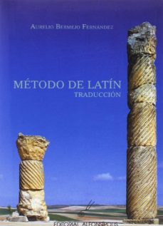 Ebook pdf descarga gratuita METODO DE LATIN: TRADUCCION 9788495963420 de AURELIO BERMEJO FERNANDEZ RTF FB2 en español