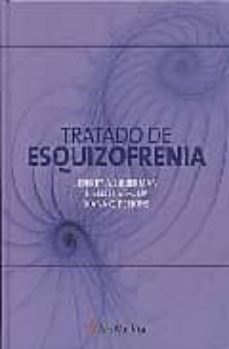 Leer libros en línea gratis descargar pdf TRATADO DE ESQUIZOFRENIA (Spanish Edition) 9788497512220