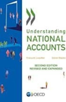 Lee libros gratis sin descargar UNDERSTANDING NATIONAL ACCOUNTS 9789264214620