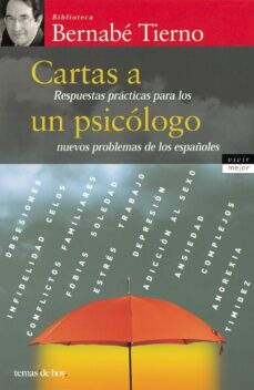 Portada de CARTAS A UN PSICOLOGO: RESPUESTAS PRACTICAS PARA LOS NUEVOS PROBL EMAS DE LOS ESPAÑOLES
