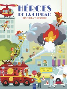 Portada de DESPLIEGA Y DESCUBRE. HEROES DE LA CIUDAD