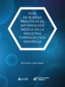 Portada de GUIA DE BUENAS PRACTICAS DE INFORMACION MEDICA EN LA INDUSTRIA FARMACEUTICA ESPA.