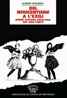 Portada de DEL NOUCENTISME A L EXILI : SOBRE CULTURA CATALANA DEL NOU-CENTS
