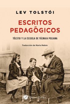 Portada de ESCRITOS PEDAGOGICOS: TOLSTOI Y LA ESCUELA DE YASNAIA POLIANA