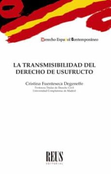 Portada de LA TRANSMISIBILIDAD DE DERECHO DE USUFRUCTO