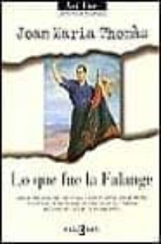 Portada de LO QUE FUE LA FALANGE