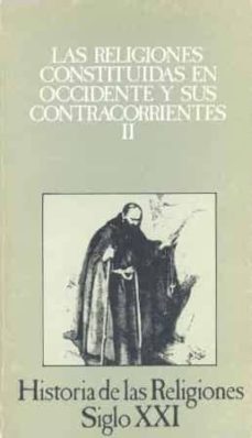 Portada de LAS RELIGIONES CONSTITUIDAS EN OCCIDENTE Y SUS CONTRACORRIENTES I I (T.8)(3ª ED.)