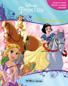 Portada de PRINCESAS: MI LIBRO JUEGO. GRANDES AVENTURAS