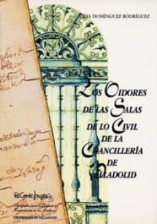 Portada de LOS OIDORES DE LAS SALAS DE LO CIVIL DE LA CHANCILLERIA DE VALLADOLID