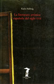 Portada de LA LITERATURA ARTISTICA ESPAÑOLA DEL SIGLO XVII