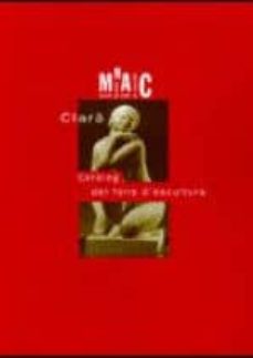 Portada de CLARA, CATALEG DEL FONS D'ESCULTURA