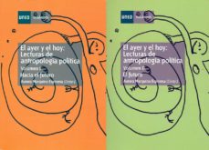 Portada de EL AYER Y EL HOY: LECTURAS DE ANTROPOLOGIA POLITICA TOMO I: HACIA EL FUTURO