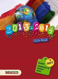 Portada de DOTT. DOSSIER: ORGANITZACIO DE TASQUES I TEMPS CM ESTANDAR 2013