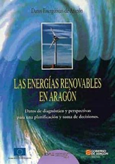 Portada de LA ENERGIAS RENOVABLES EN ARAGON