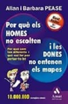 Portada de PER QUE ELS HOMES NO ESCOLTEN I LES DONES NO ENTENEN ELS MAPES
