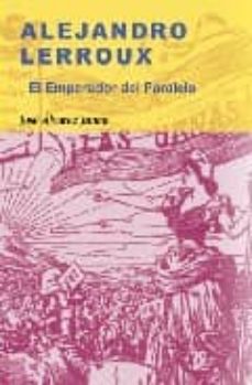 Portada de ALEJANDRO LERROUX: EL EMPERADOR DEL PARALELO