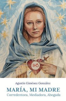 Portada de MARIA, MI MADRE