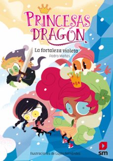 Portada de PRINCESAS DRAGON 14: LA FORTALEZA VIOLETA