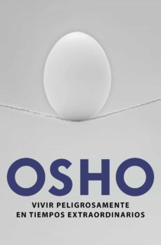 Portada de VIVIR PELIGROSAMENTE EN TIEMPOS EXTRAORDINARIOS (EBOOK)