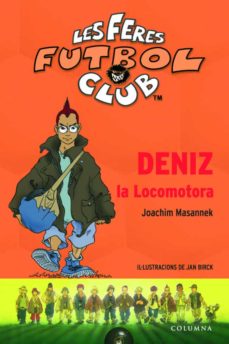 Portada de DENIZ LA LOCOMOTORA (LES FERES FUTBOL CLUB)
