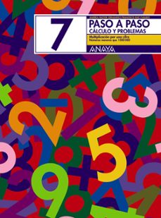 Portada de PASO A PASO 7. CALCULO Y PROBLEMAS: MULTIPLICACION POR UNA CIFRA