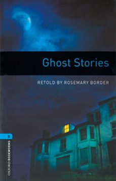 Descargas ebooks epub OXFORD BOOKWORMS LIBRARY: LEVEL 5: GHOST STORIES (MP3 AUDIO PACK) (3RD ED.) 9780194634830