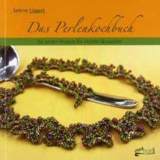 Descarga gratuita de libros de texto en alemán DAS PERLENKOCHBUCH de SABINE LIPPERT 