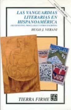 Descarga gratuita de libros electrónicos completos en pdf LAS VANGUARDIAS LITERARIAS EN HISPANOAMERICA in Spanish de HUGO J. VERANI FB2 PDF