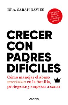 Ebook descargar gratis torrent search CRECER CON PADRES DIFÍCILES de SARAH DAVIES en español DJVU iBook 9788411193030