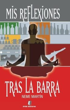 Ebooks descargas gratuitas MIS REFLEXIONES TRAS LA BARRA ePub RTF (Literatura española)