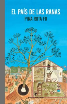 Búsqueda gratuita de libros en pdf y descarga. EL PAÍS DE LAS RANAS (Spanish Edition) 9788417800130 de PINA ROTA FO