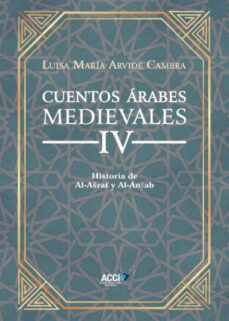 Ebook CUENTOS ÁRABES MEDIEVALES IV EBOOK de LUISA MARIA ARVIDE CAMBRA |  Casa del Libro