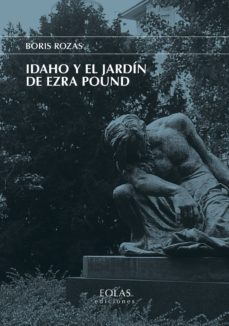 Descargar libros electrónicos completos de libros de google IDAHO Y EL JARDÍN DE EZRA POUND 9788418079030 (Spanish Edition) FB2 CHM