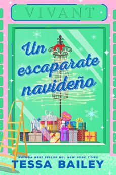 Epub ibooks descargas UN ESCAPARATE NAVIDEÑO  de TESSA BAILEY in Spanish 9788419131430