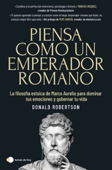 Libros clásicos gratis PIENSA COMO UN EMPERADOR ROMANO de DONALD ROBERTSON  en español 9788419812230