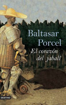 Descarga gratuita de libros de audio para mp3. EL CORAZON DEL JABALI PDF PDB CHM de BALTASAR PORCEL