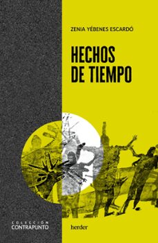 Descargas gratuitas para libros HECHOS DE TIEMPO en español de ZENIA YEBENES ESCARDO