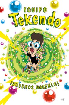 Descargar EQUIPO TEKENDO ¡PODEMOS HACERLO! gratis pdf - leer online